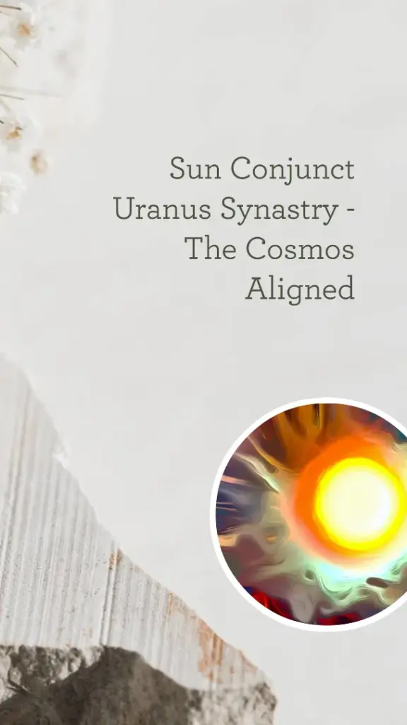 Sun Conjunct Uranus Synastry The Cosmos Aligned