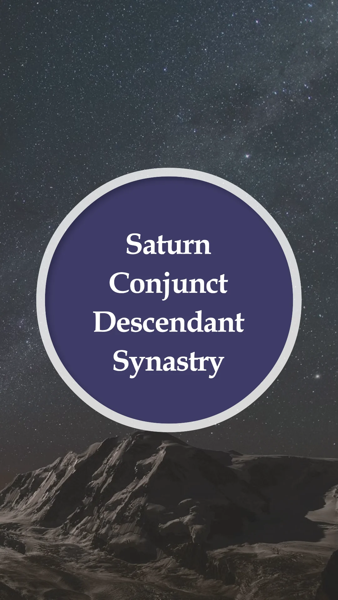 Saturn Conjunct Descendant Synastry, Transit & Composite Cosmic Deity