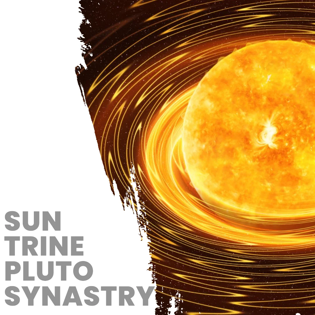 Sun Trine Pluto Synastry