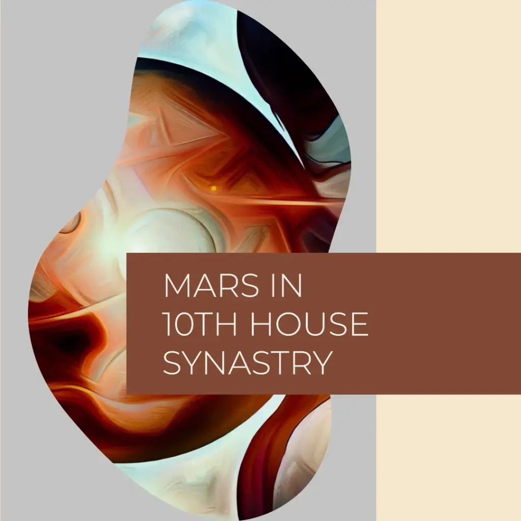 Mars in 10th House Synastry 
Mars in the 10th House Synastry
