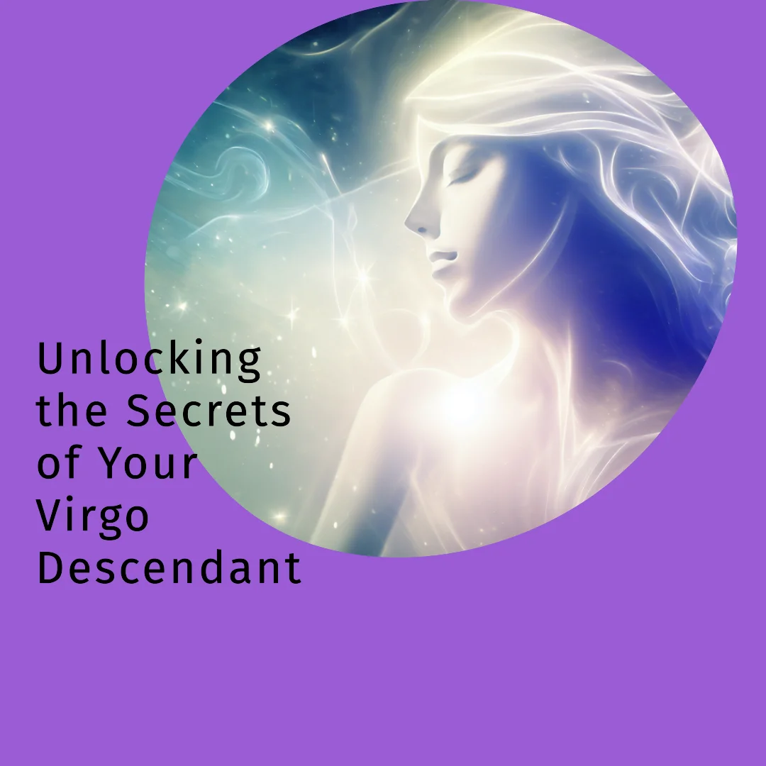 Virgo Descendant Descendant in Virgo