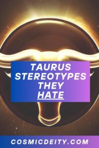 Stereotypes About Taurus